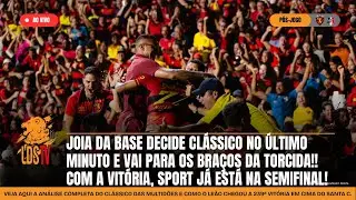 [AO VIVO] JOIA DA BASE DECIDE NOS ACR&Eacute;SCIMOS E SPORT VENCE O SANTA C. NA ILHA DO RETIRO!
