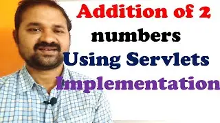 Addition of 2 numbers using Servlets || Sum || ADDSERVLET || Web Technologies || Advanced Java