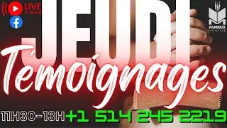JEUDI TÉMOIGNAGES//FAMEUX MINISTÈRE//15 JANV. 2026