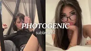 PHOTOGENIC | Always look good on pictures subliminal