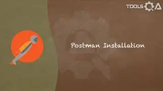 Postman Tutorial #4 - Download and Installation Postman