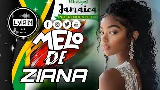 MEL&Ocirc; DE ZIANA✓RADIOLA 🇯🇲MIXAGEM INTERNACIONAL REGGAE mix [ LYAN REMIX]