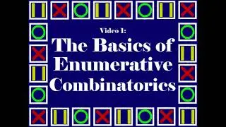 Enumerative Combinatorics: The Basics