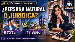 2. PERSONA NATURAL Y  PERSONA JURIDICA.