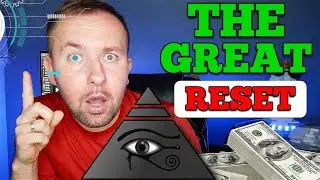 The Great Reset Explained - What Am I Doing To Prepare ( Everything You Need To Know ) WARNING