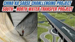 China&rsquo;s South-North Water Transfer Project: Ek Impossible Mission? Urdu/Hindi | Versatile MD