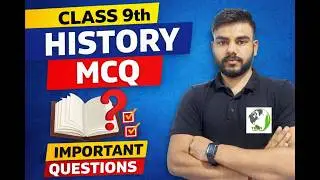 CLASS 9 HISTORY ALL MCQ QUESTIONS FOR EXAM 2026 | CLASS 9 HISTORY ALL IMPORTANT MCQ FOR ANNUAL EXAM