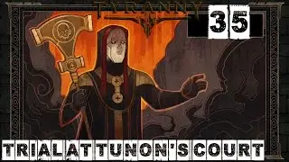 Tyranny Walkthrough - Trial at Tunon's Court Part 35