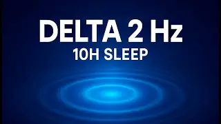 10 Hours Binaural Beats &mdash; Delta 2 Hz (Deep Sleep & Deep Rest) | Headphones Recommended