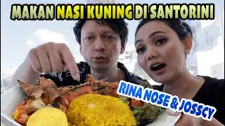 RINA JOSSCY Makan NASI KUNING di Santorini!!