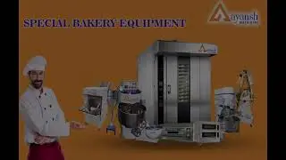 Bakery Equipments, Oven, Planetary Mixer, Toast Cutter, Bread Slicer, Deck oven | AAYANSH MACHINERY