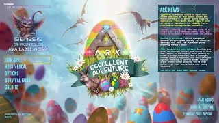 ARK: Survival Evolved 2021 Easter Event Eggcellent Adventure 6 rundown.