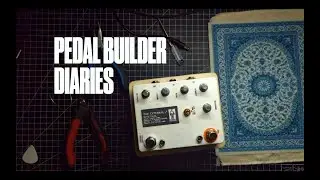 Pedal Builder Diaries - Quality Control in Effect Pedals