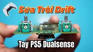Sửa Tr&ocirc;i Tay PS5 Dualsense (Sửa Về Như Zin, Kh&ocirc;ng Thay Joystick) - Phần 2 @thanhlongshop