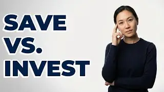 Should I Prioritize Saving Or Investing For My Goals?