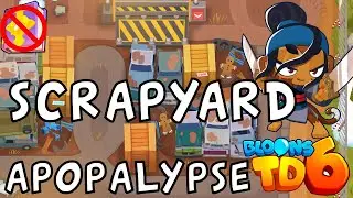Bloons TD 6 | Scrapyard Apopalypse | No MK No Powers | Guide / Strategy