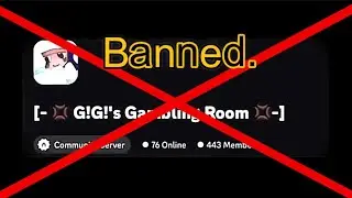The Server Got Banned&hellip; [-💢 G!G!&rsquo;s Gambling Room 💢-]