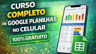 Google Planilhas para Celular - Aula Completa