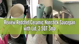 Review Redchef Ceramic Nonstick Saucepan with Lid, 2.5QT Small Cooking Pot, Non Toxic Sauce Pans for