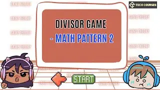L2. Divisor Game - Math Pattern 2 | Game Theory