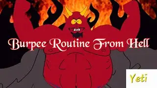 'Burpee Routine From Hell' 350 Burpees/1050 pushups.