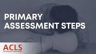 ABCDE Primary Assessment Steps (Airway to Exposure) | ACLS Certification Association