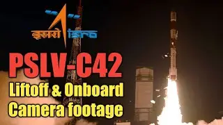 ISRO's PSLV-C42 Liftoff and Onboard Camera View | Official video