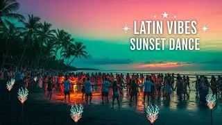 Baila Conmigo (Dance With Me) | Latin Pop Dance Vibes 💃🔥 | Tropical Summer Party Song