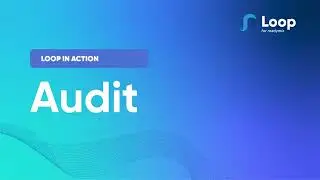 LOOP Delivery Audit: Ensure the Accuracy of Your Operations