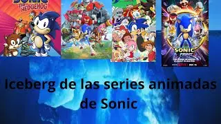 Iceberg de las series animadas de Sonic 🦔 (davidiando) #sonicthehedgehog #iceberg