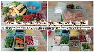 WAJIB TAU IBU RUMAH TANGGA? BELANJA MINGGUAN  TOTAL RP 134.000 | FOOD PREPARATION - MASAK SIMPEL 