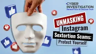 Sextortion on Instagram: Unmasking Scams