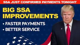BIG SSA IMPROVEMENTS | Social Security Update 2025 (Faster Payments + Better Service)