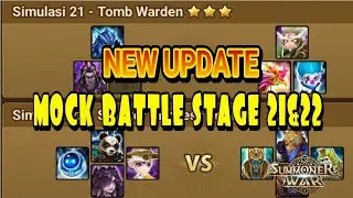 [ NEW UPDATE ] MOCK BATTLE STAGE 21&22 SUMMONERS WAR 2024 | TOMB WARDEN & SPECTER PRINCESS