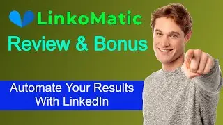 LinkoMatic Review - Automate Your Results With LinkedIn