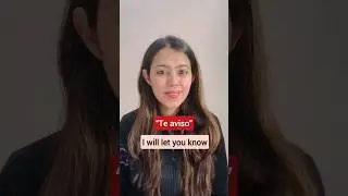 &ldquo; I will let you know&rdquo; in Spanish - &ldquo;Te aviso&rdquo; #spanishlessons #spanishvocabulary #spanishbasics