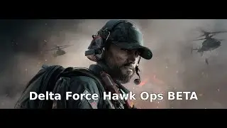 Delta Force Hawk Ops BETA - First Look Gameplay!