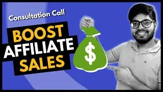 My Strategies To Boost Affiliate Sales: Consultation Call #4