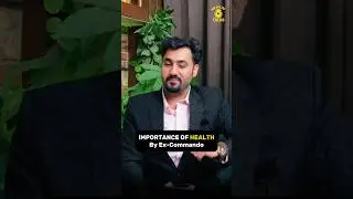 Importance of Health & Fitness | Ex Commando Speaks Truth | Dheerendra Singh Ji