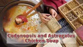 Codonopsis and Astragalus Chicken Soup