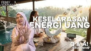 Keselarasan Energi Uang Dan Kelimpahan | Teh Febby
