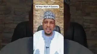 Ni'imar Allah a gare mu. tare da Dr Abba Idris Adam. ayi Subscribe ayi like.