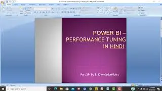 29 Power BI -performance tuning  in Hindi by #BIKnowledge Point,