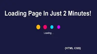 Loading page Animation Using Only HTML & CSS in 2 Minutes!