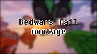 Bedwars Fail montage