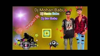 Dj Nagpuri song 2025 Dj Dev Babu 