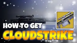 Destiny 2: How to get The CLOUDSTRIKE Exotic Sniper FAST & EASY! | Beyond Light