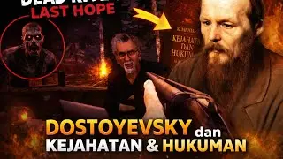 Gameplay Dead River last hope sembari bahas Kejahatan dan Hukuman karya Dostoevsky. 