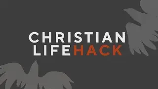 ROL | Christian Life Hack | Aug 17, 2024