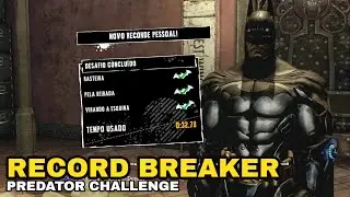 Record Breaker - Batman Return to Arkham Asylum Predator Challenge